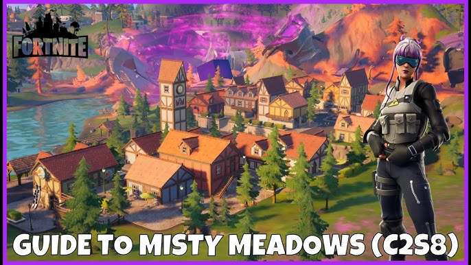 How to Master Misty Meadows in Fortnite: Ultimate Map Guide and Strategies