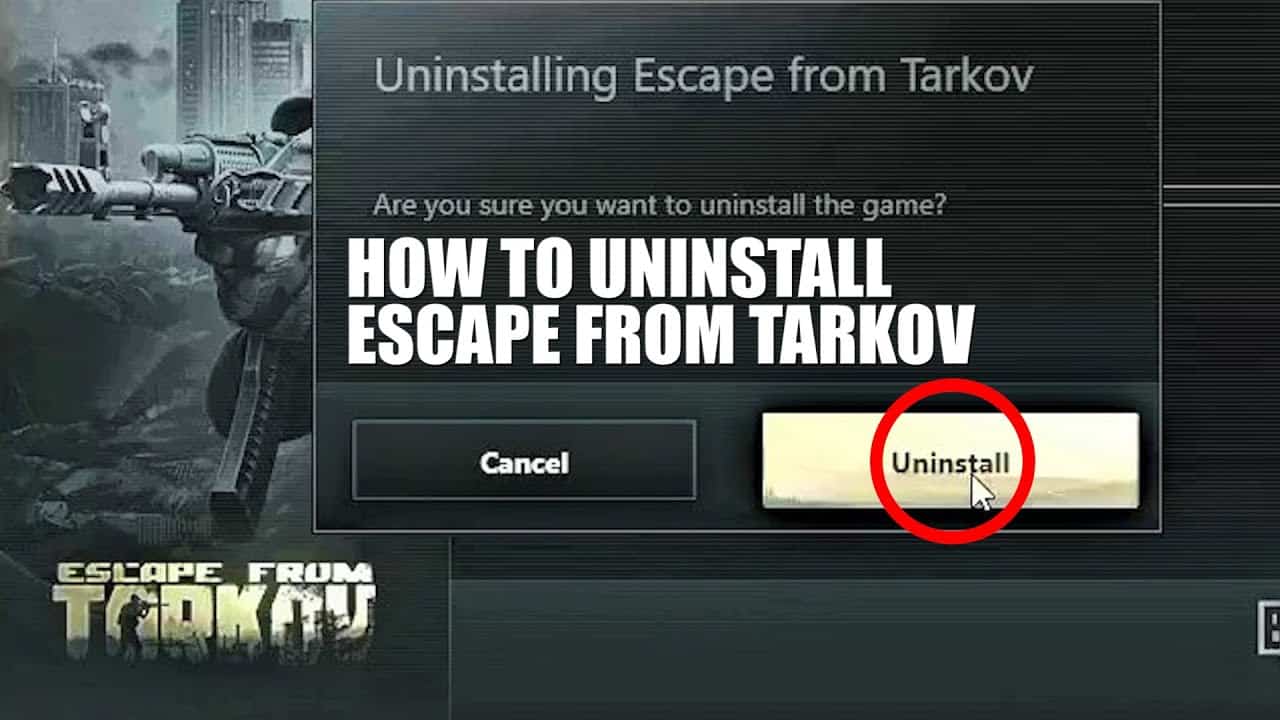Escape from Tarkov Wont Uninstall? Heres How to Completely Remove It
