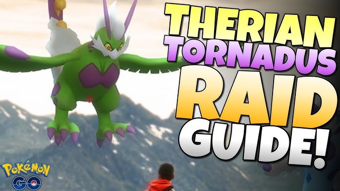 How to Beat Tornadus in Pokémon GO 2024: Tips for 5-Star Raids
