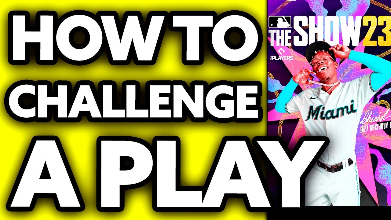 MLB The Show 23: How to Successfully Challenge a Play and Win