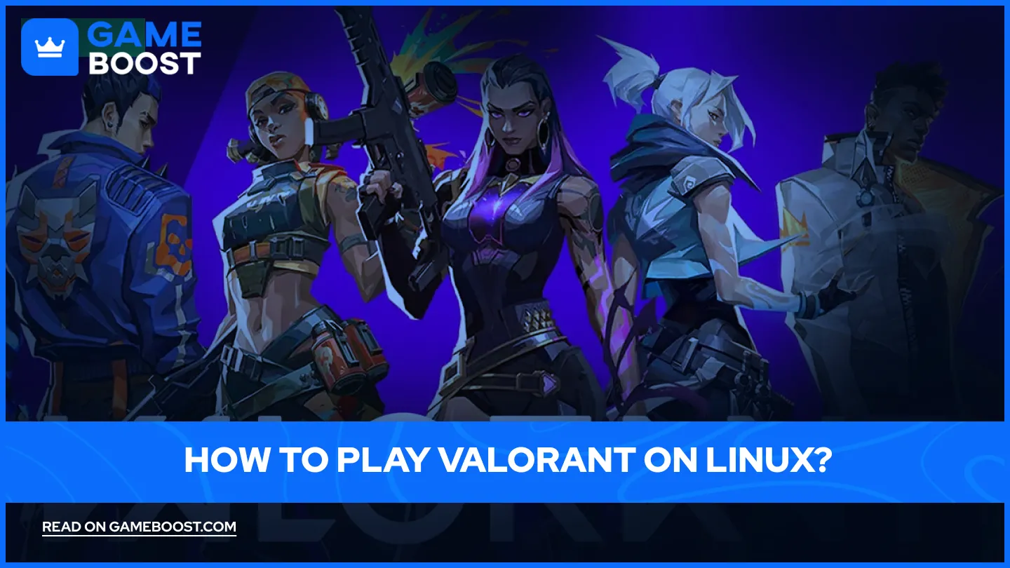 Can You Run Valorant on Linux? Pros, Cons, and Solutions