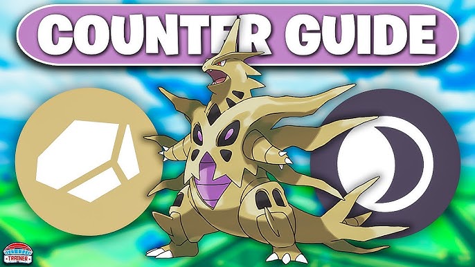 Ultimate Tyranitar Counter Guide for Pokémon Go: Best Strategies to Win