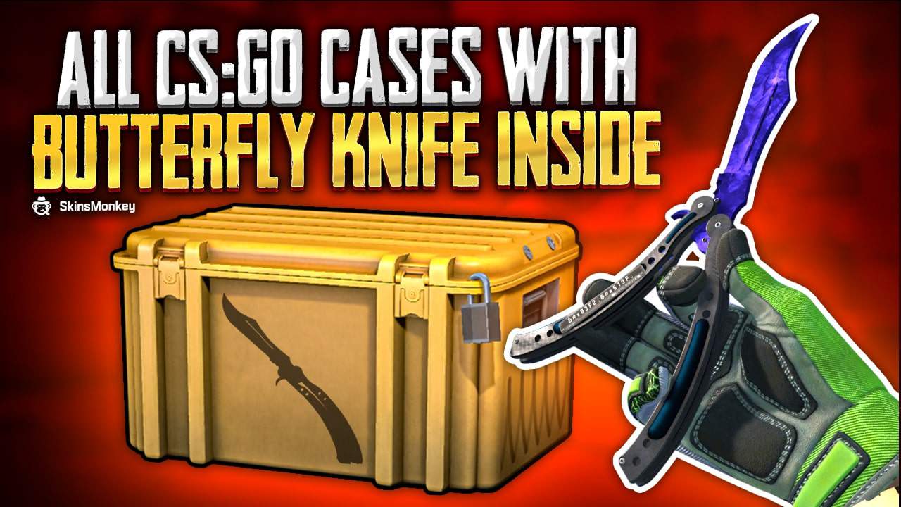 CS GO Cases with Butterfly Knife: Where to Find Them and How to Open Them!