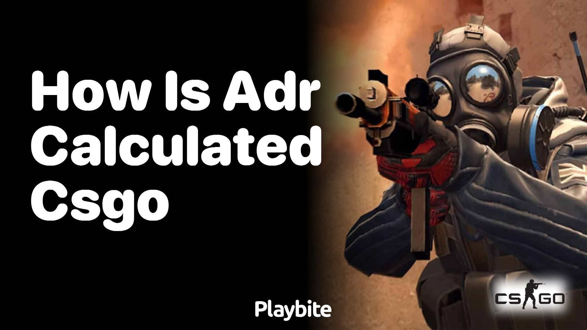 What is ADR CS GO? (Learn How to Calculate Your ADR Easily!)