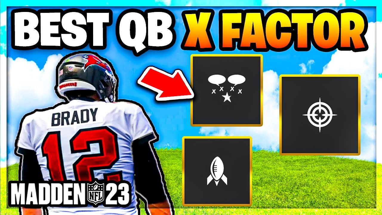 best qb x factor madden 23 (easy guide to choosing the ultimate quarterback)