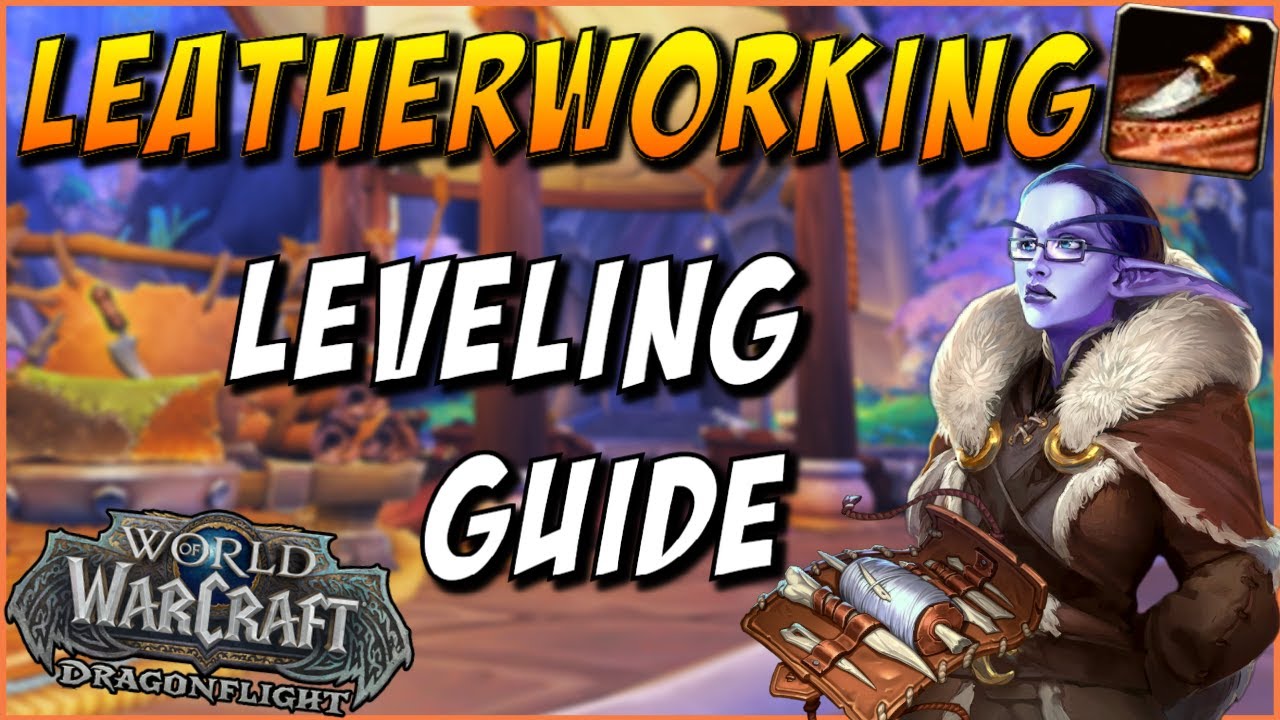 Leatherworking Guide Dragonflight: How to Make Gold With This Profession
