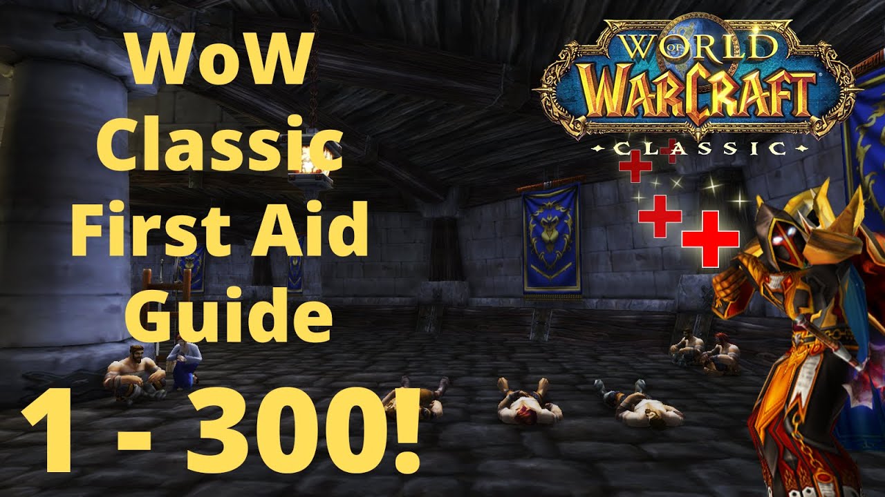 First Aid in WoW Classic: A Simple Guide to Keep You and Your Raid Alive and Kicking