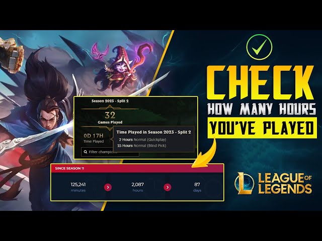Want to Know Your Time Played in League of Legends? Heres a Quick and Simple Method!