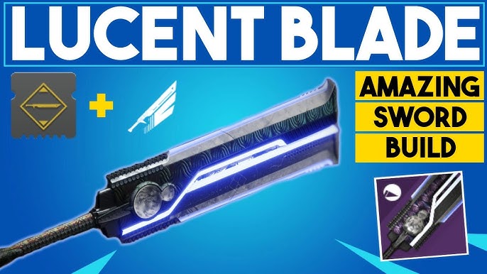 Lucent Blade Destiny 2: Top Strategies and Tricks (Dominate with This Weapon)