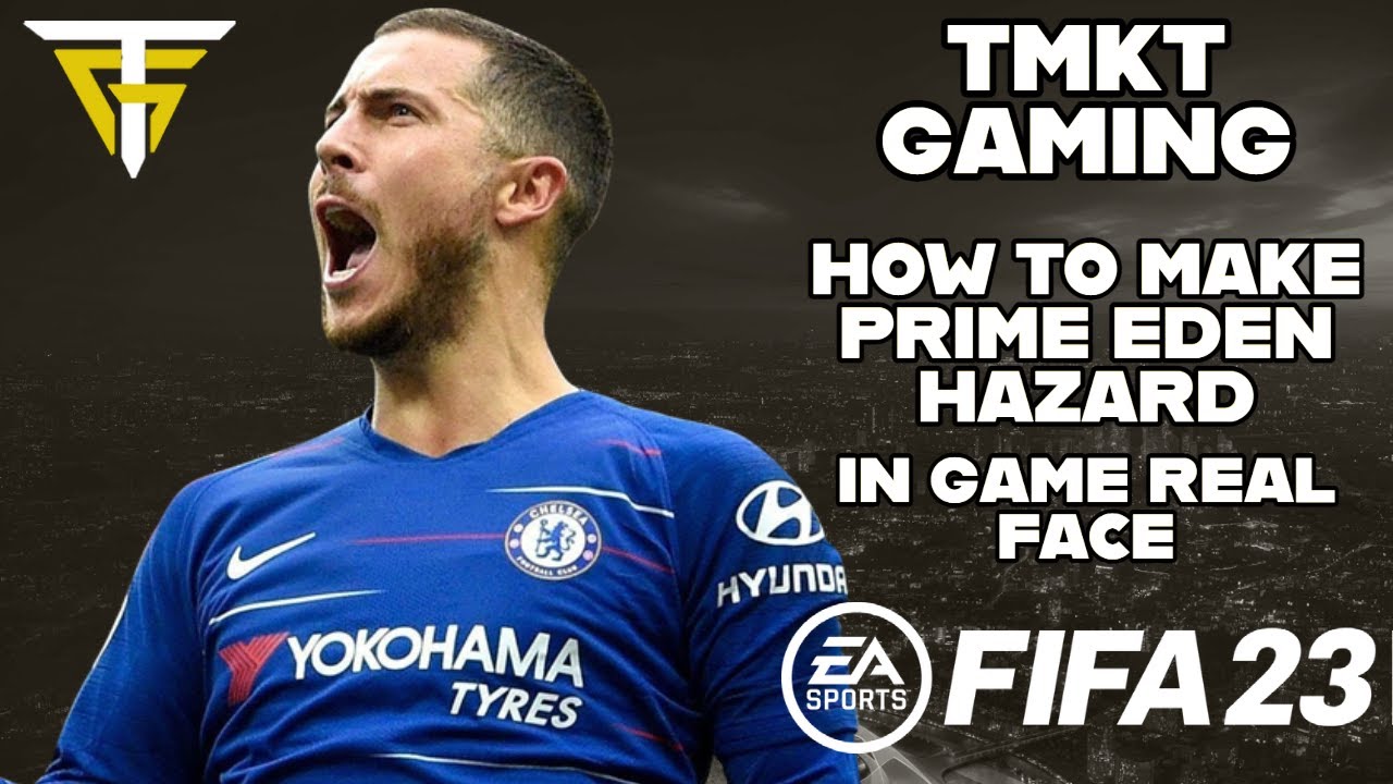 Hazard fifa 23: Pro Player Tips and Tricks!