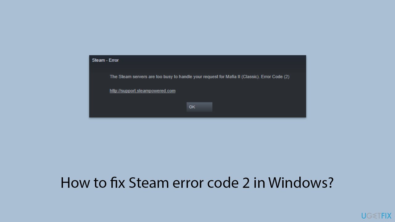 Steam Error Code 2: What It Means and How to Fix It Now