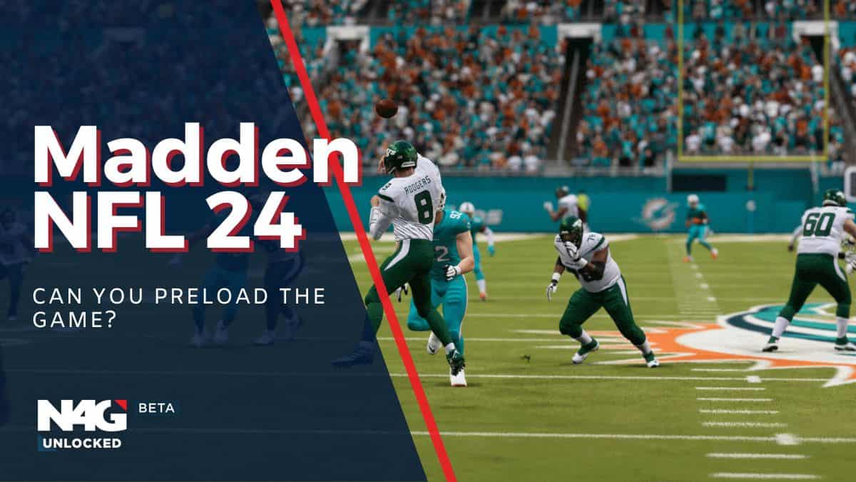 Madden 24 Preload Guide: Simple Steps to Get in the Game Sooner!