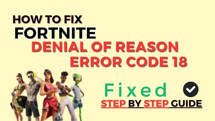 Fortnite Code 18 Explained: (Troubleshooting Tips and Tricks )