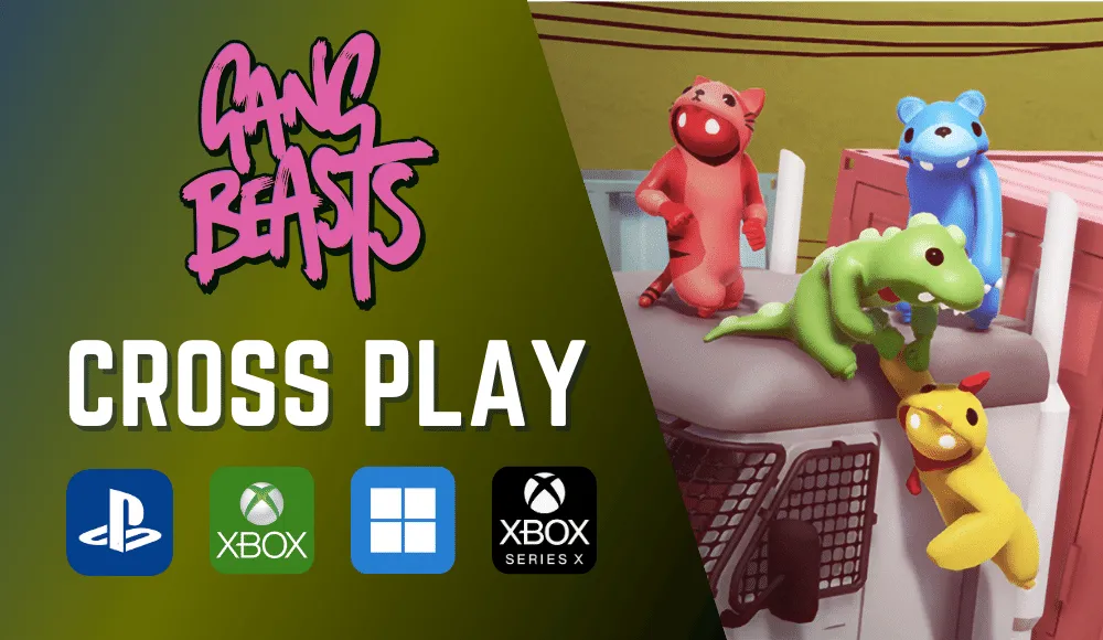 Crossplay for Gang Beasts? Learn Which Platforms Are Supported!