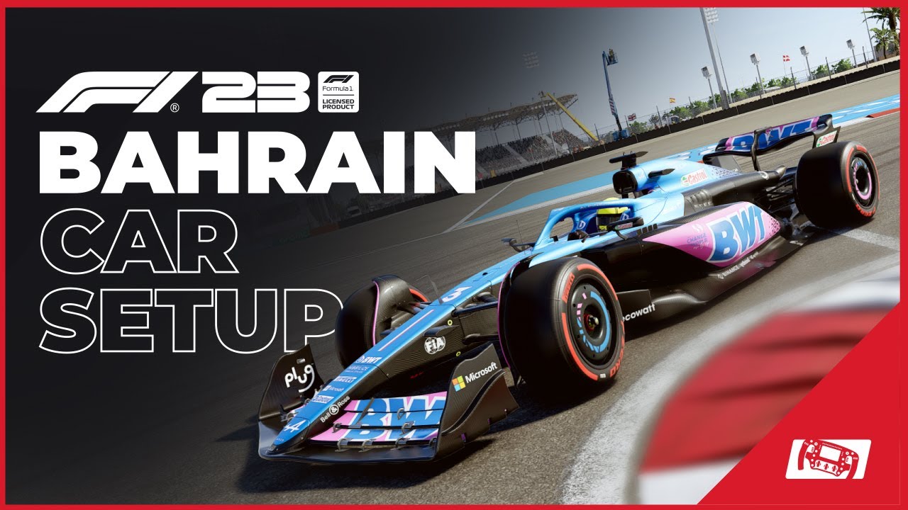 Bahrain F1 23 Setup Explained: Find the Perfect Balance for This Tricky Track!