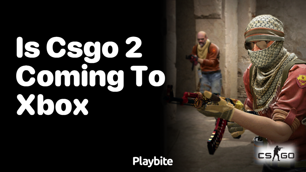 Is csgo 2 Coming to xbox? Find Out the Truth Here Now.