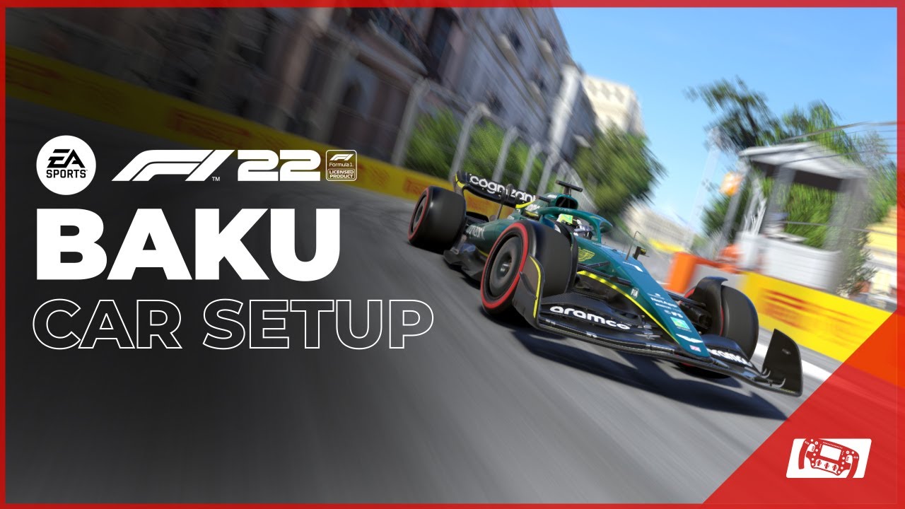 Need a Fast F1 22 Baku Setup? Try These Settings!