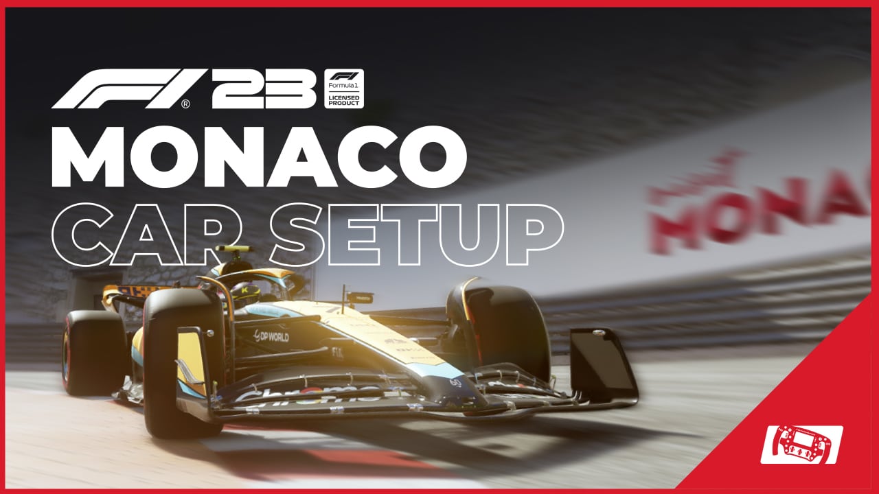 F1 23 Game: How to Get the Best Monaco Car Setup